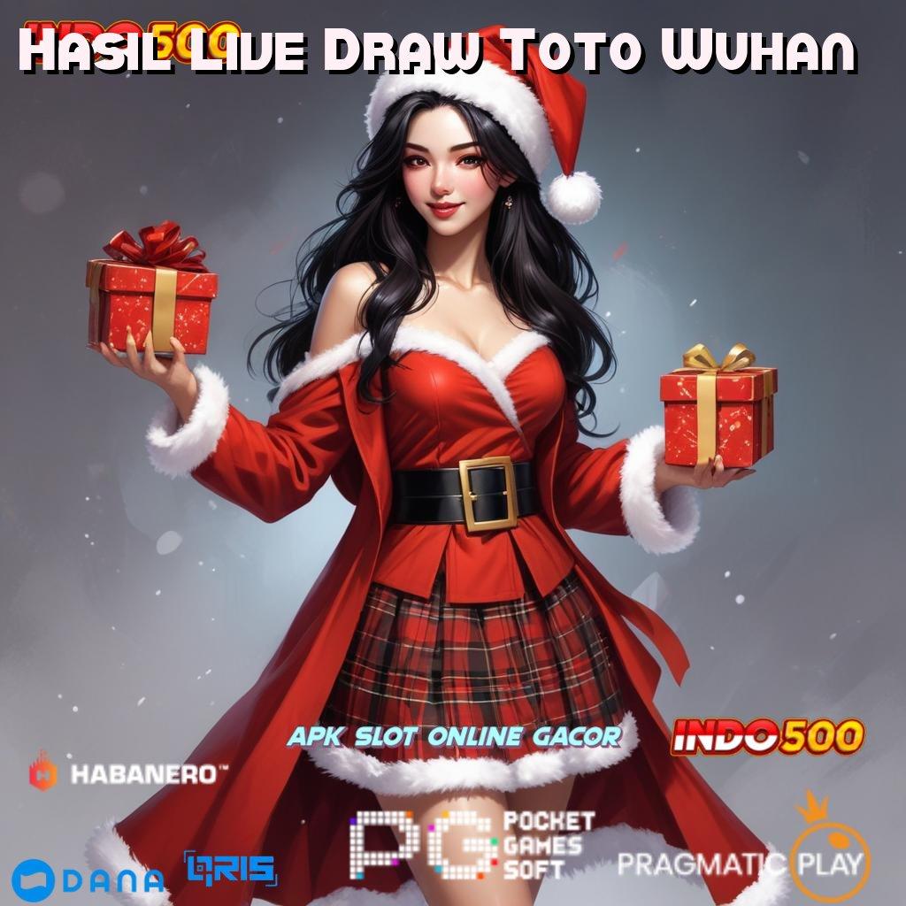 Hasil Live Draw Toto Wuhan