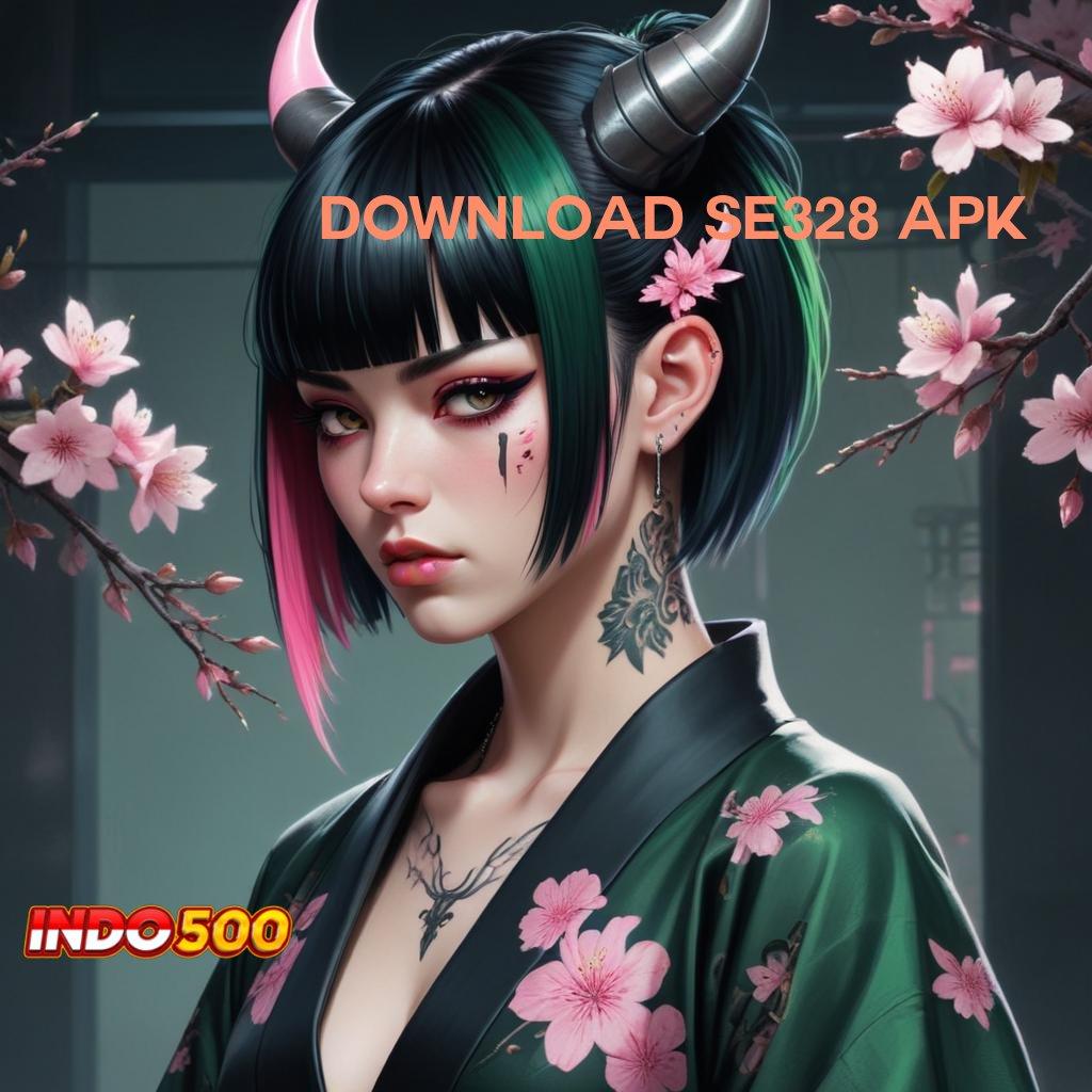 DOWNLOAD SE328 APK ➿ Deposit Pulsa 25rb Apk Slot Tanpa Pengisian Saldo Awal