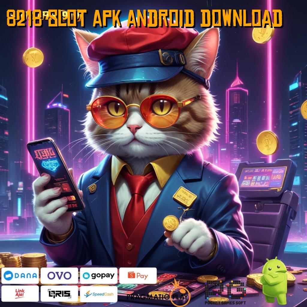 8218 SLOT APK ANDROID DOWNLOAD , Apk Slot Gacor 777 Android & iOS, Update Fitur Terbaru!