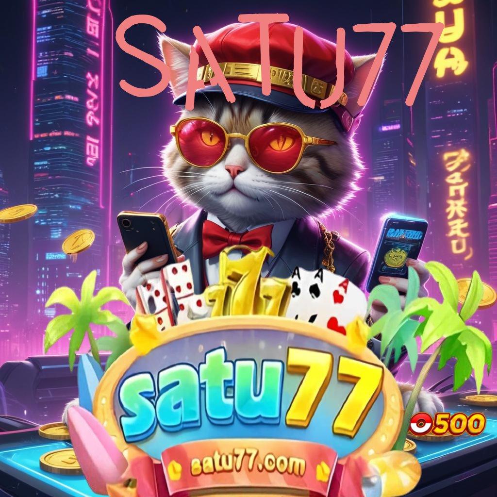 SATU77 Bonus Valid Android Spin Jackpot