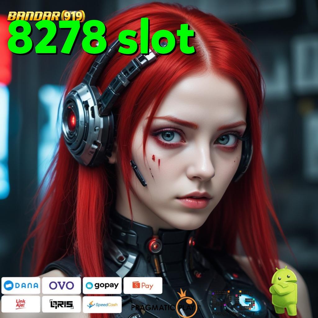 8278 SLOT | Game Android Terbaru Unduhan (Versi New) Langsung Cepat