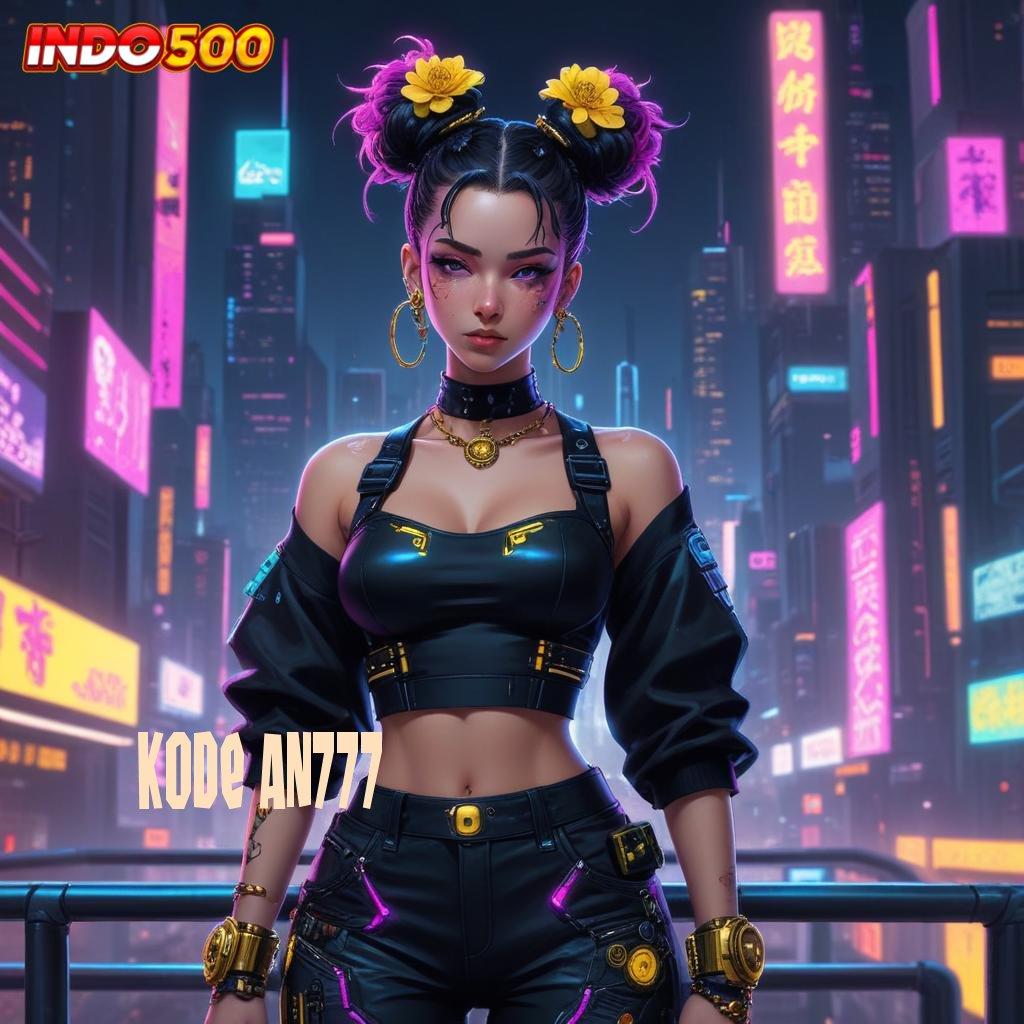 KODE AN777 ✷ Pangkal Keberuntungan di Slot Server Thailand