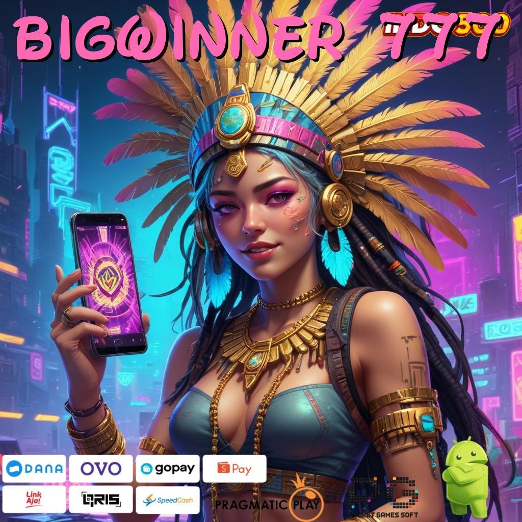 BIGWINNER 777 Android Jackpot Bonus Valid Event