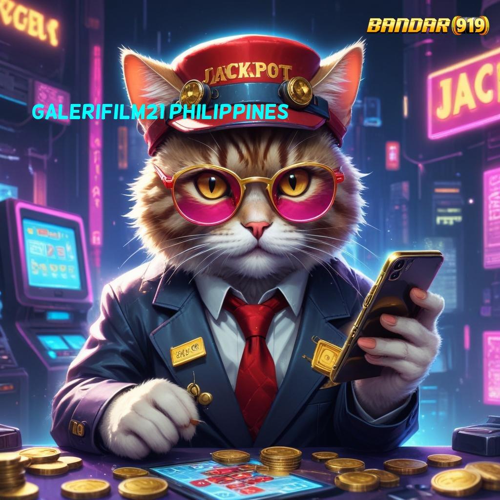 GALERIFILM21 PHILIPPINES : premium baru jackpot gampang tiada hambatan