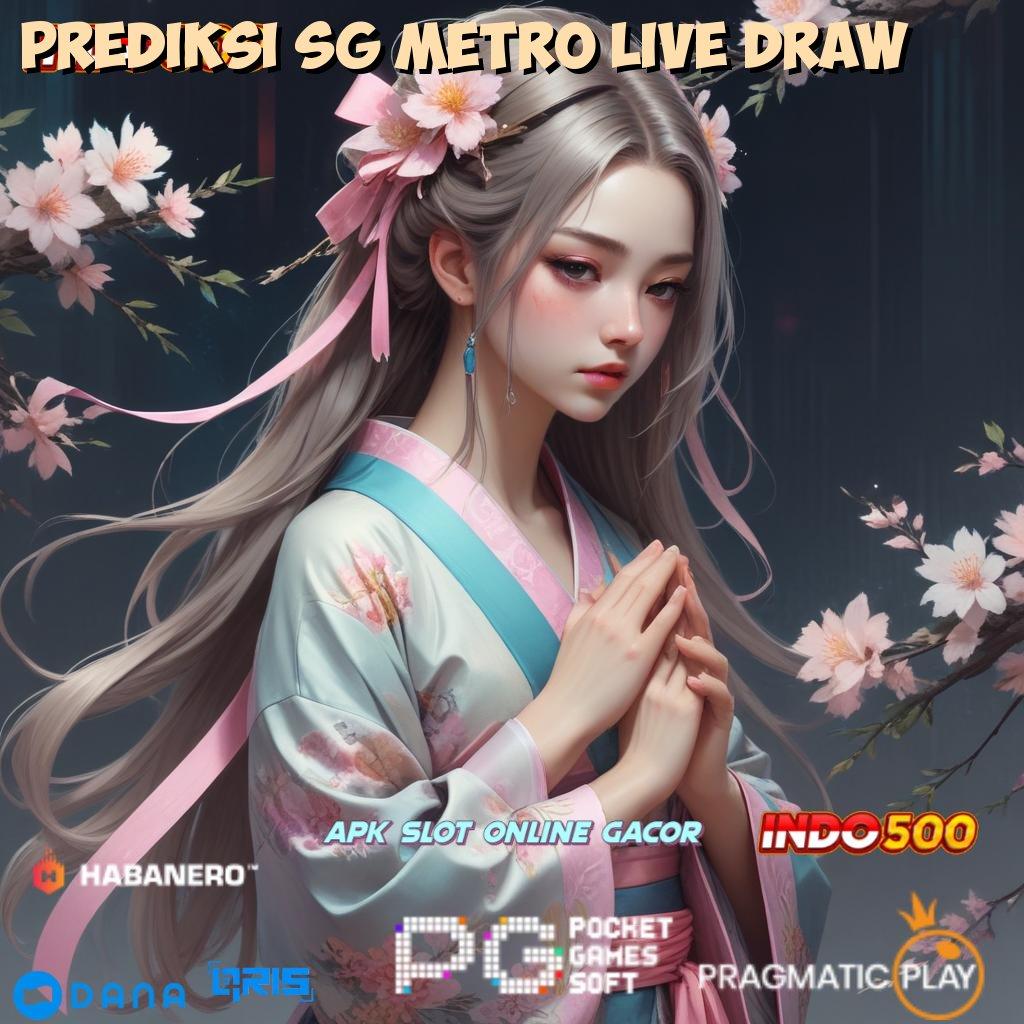 Prediksi Sg Metro Live Draw