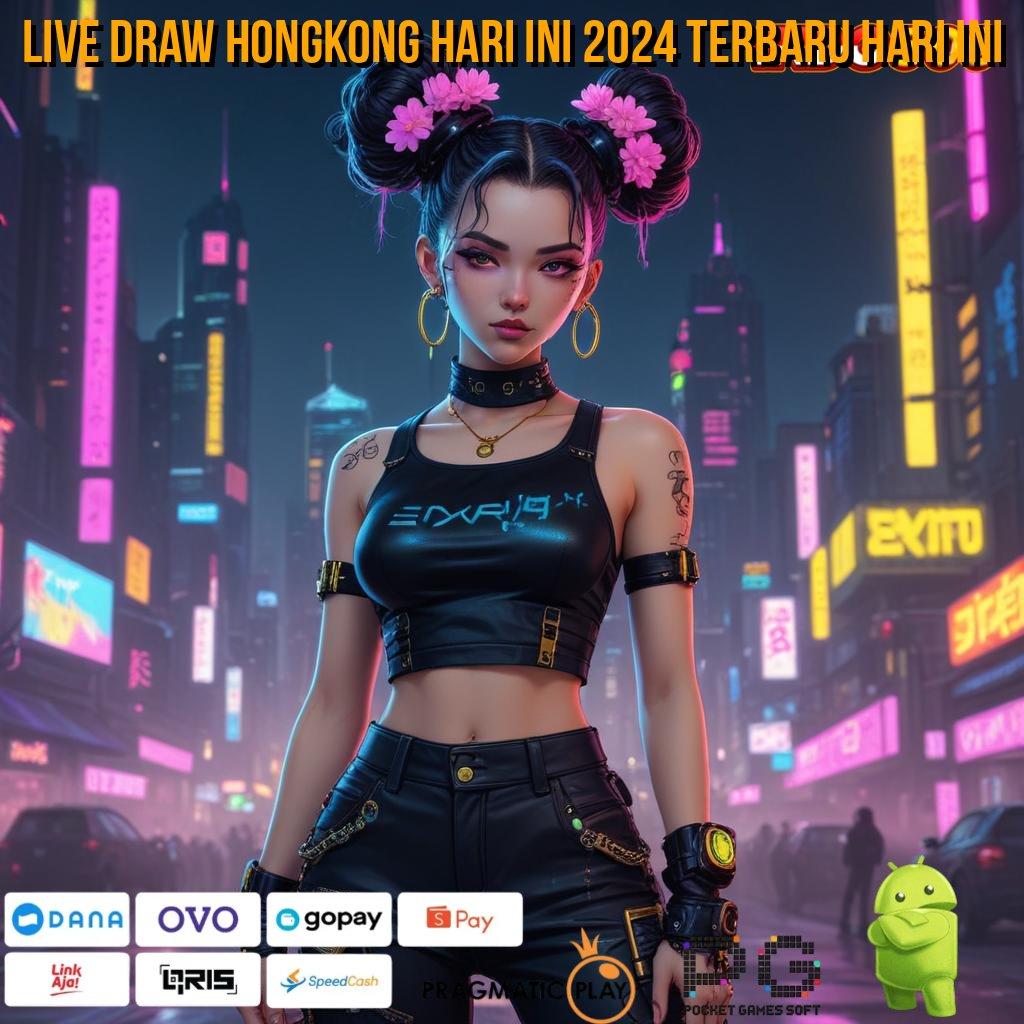 LIVE DRAW HONGKONG HARI INI 2024 TERBARU HARI INI Jackpot Bonus Android Spin Valid