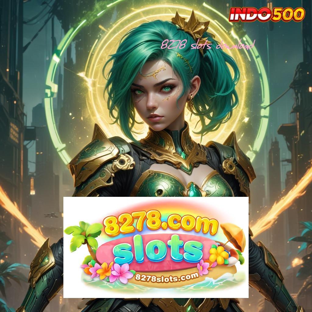 8278 SLOTS DOWNLOAD ✨ Fitur Baru Android Bonus Instan