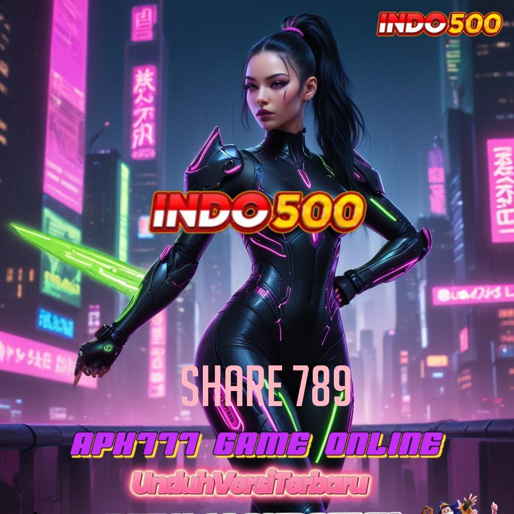 SHARE 789 ⇉ RTP Indonesia Paling Update Apk Slot Maxwin Versi Terbaru Android & iOS