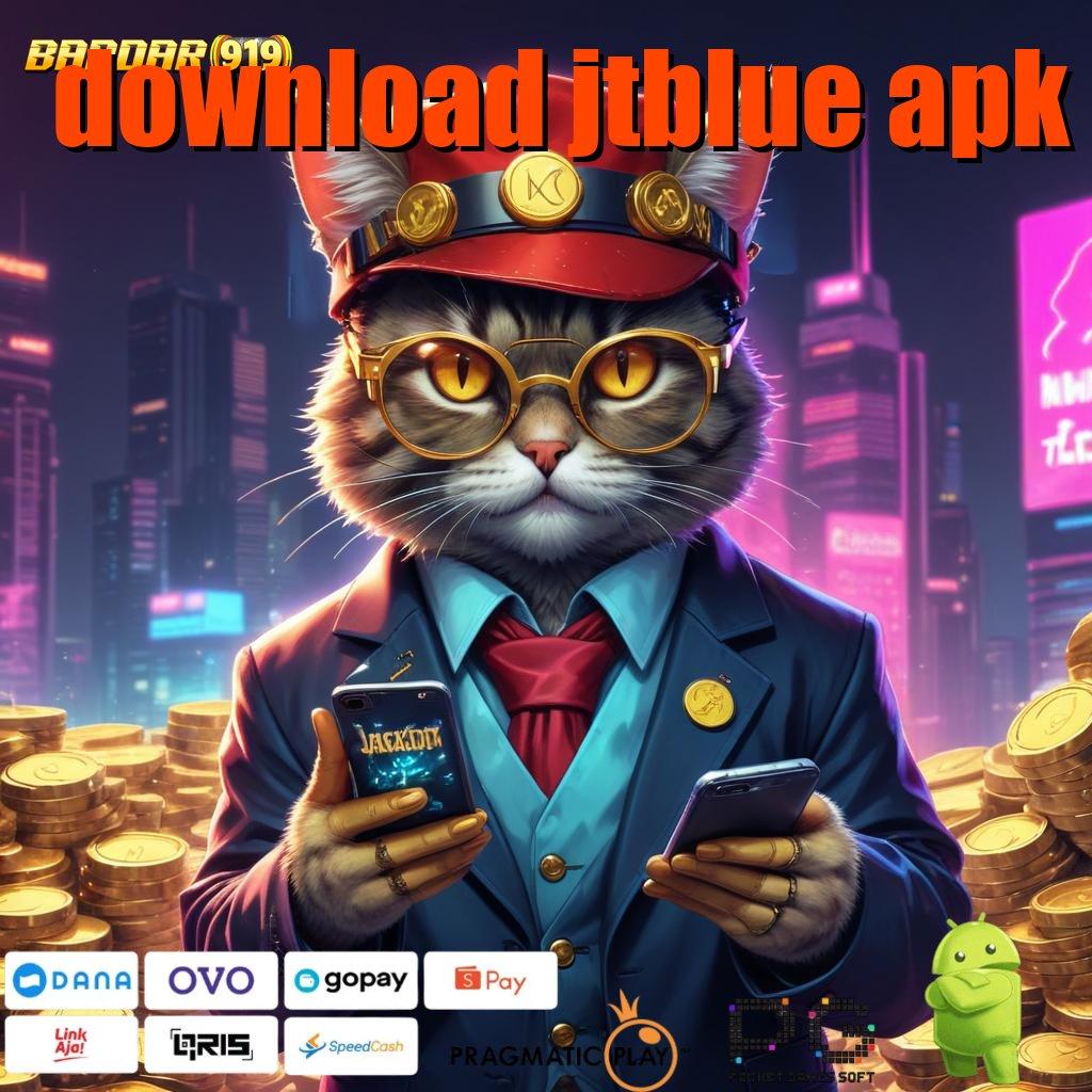 DOWNLOAD JTBLUE APK | ruang media gacor dengan apk jackpot