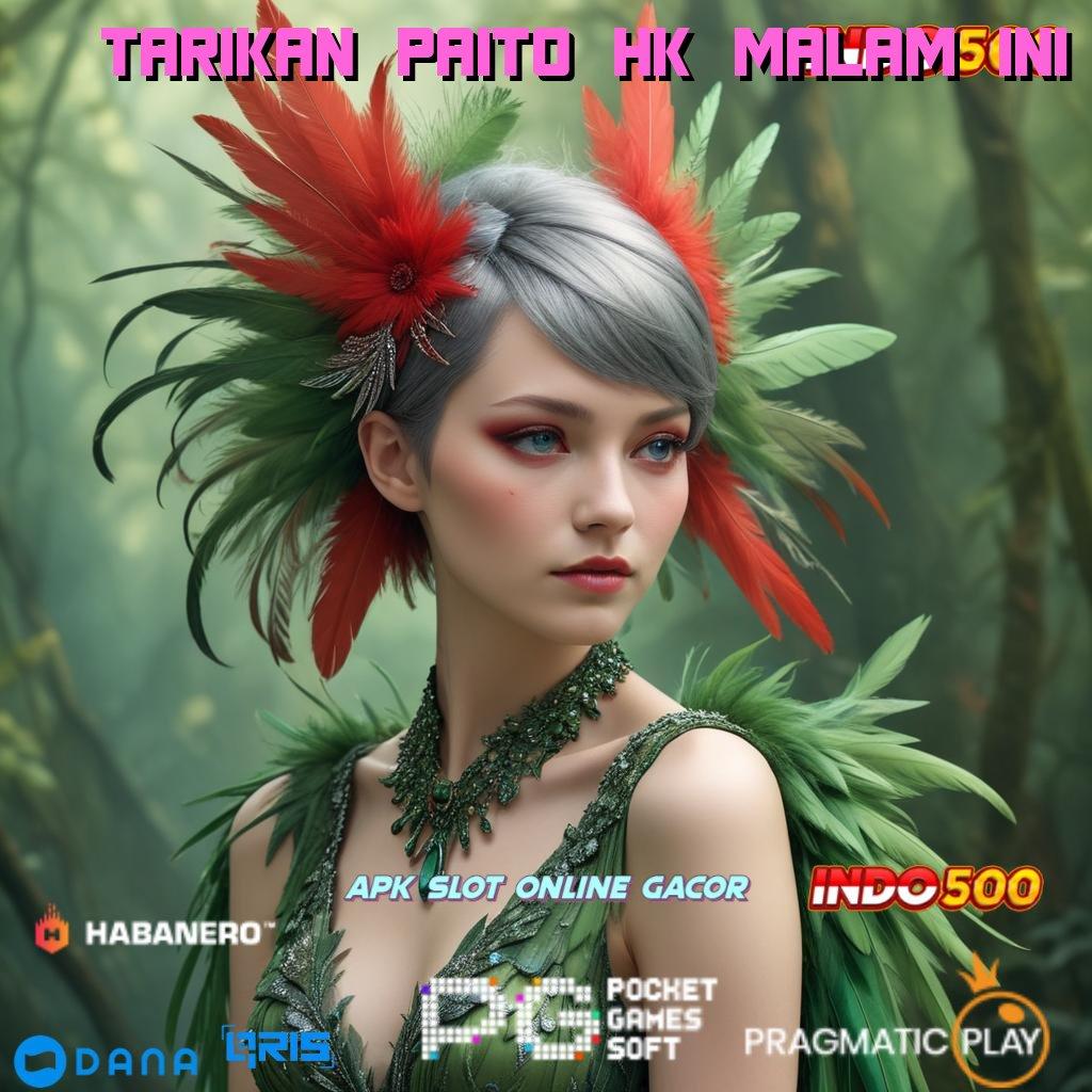 TARIKAN PAITO HK MALAM INI → Game Terbaru Dengan Bonus Yang Optimal