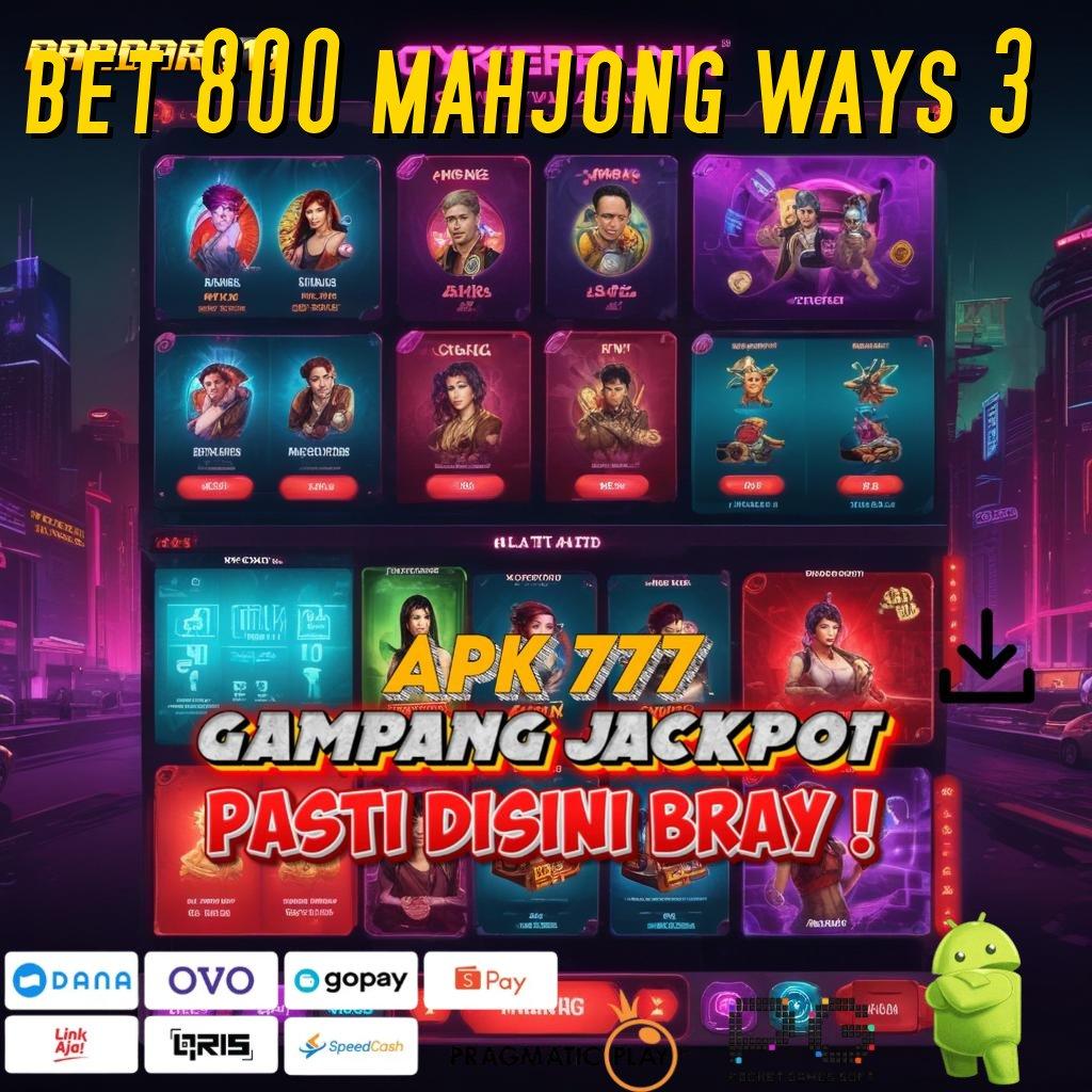 BET 800 MAHJONG WAYS 3 | RTP Tinggi Dengan Teknologi Anti-Penuaan Unggul