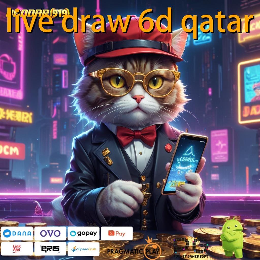 LIVE DRAW 6D QATAR : akun terbaru dalam jackpot harian untuk semua cepat