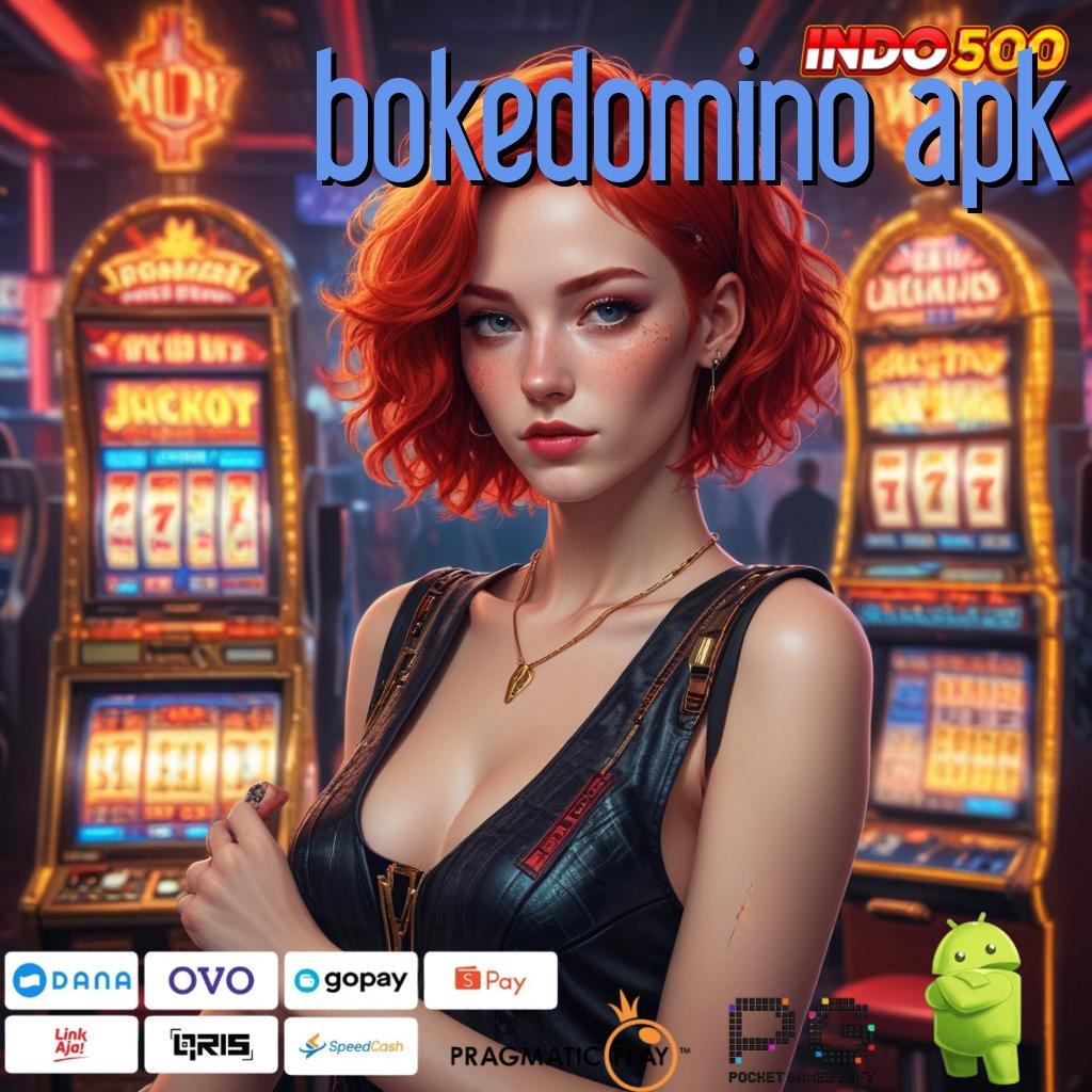 BOKEDOMINO APK langsung dapet scatter mudah