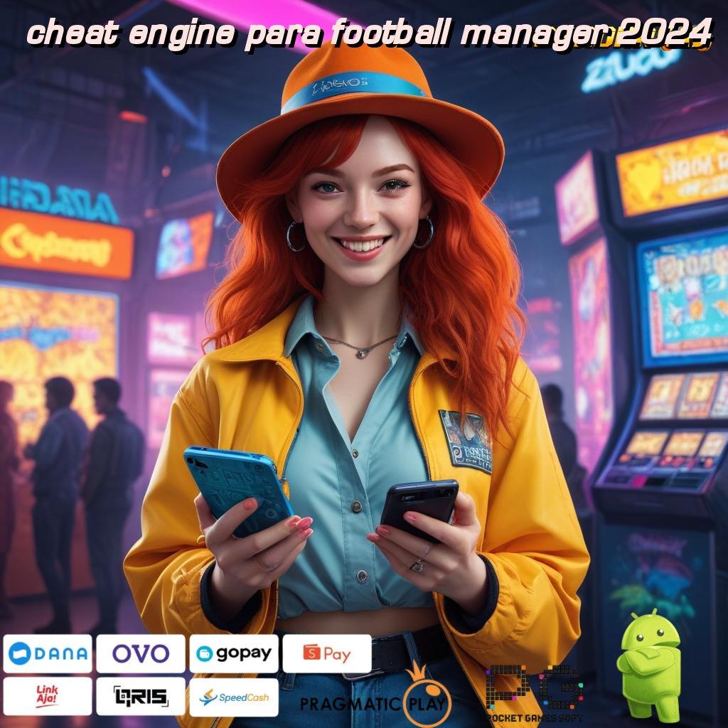 CHEAT ENGINE PARA FOOTBALL MANAGER 2024 | Versi Terupdate Apk Slot 777 Gacor, Langsung Download!