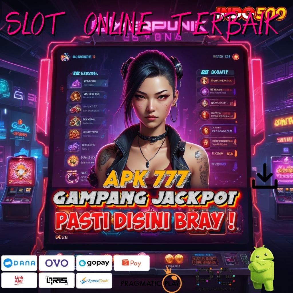 SLOT ONLINE TERBAIK Hadapkan Enak Dp Bank Jago 5rb