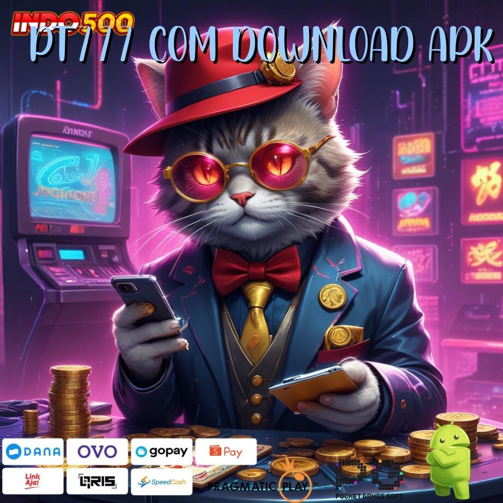 PT777 COM DOWNLOAD APK Tanpa Tanding Download Apk Slot Gacor 777 Android Terbaru