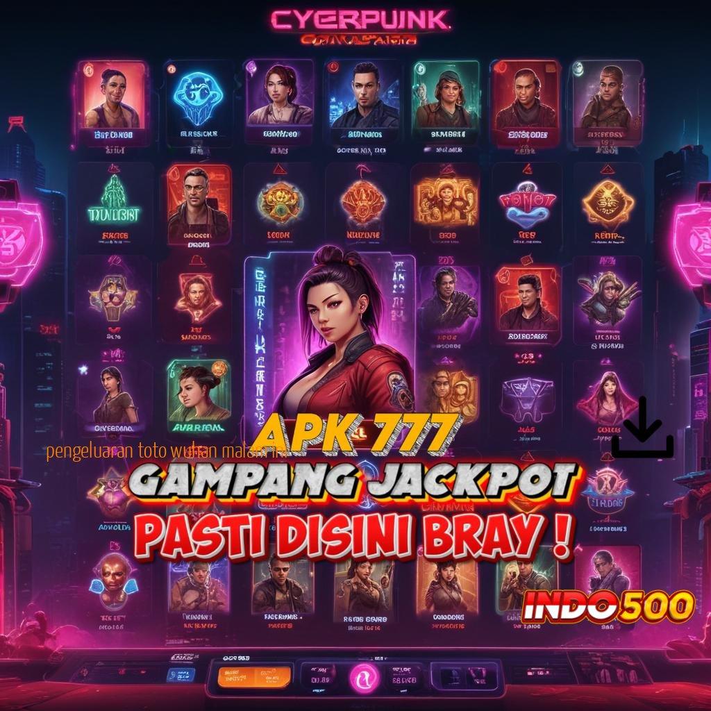 PENGELUARAN TOTO WUHAN MALAM INI ♍ berlimpah rezeki spin rizki dalam transaksi cepat tanpa rugi