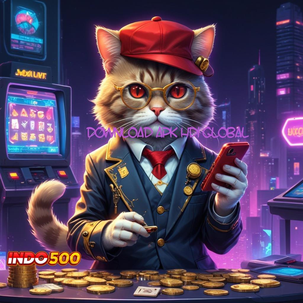 DOWNLOAD APK HDI GLOBAL ✷ Layanan Kilat Slot Apk Gratis Tanpa Deposit