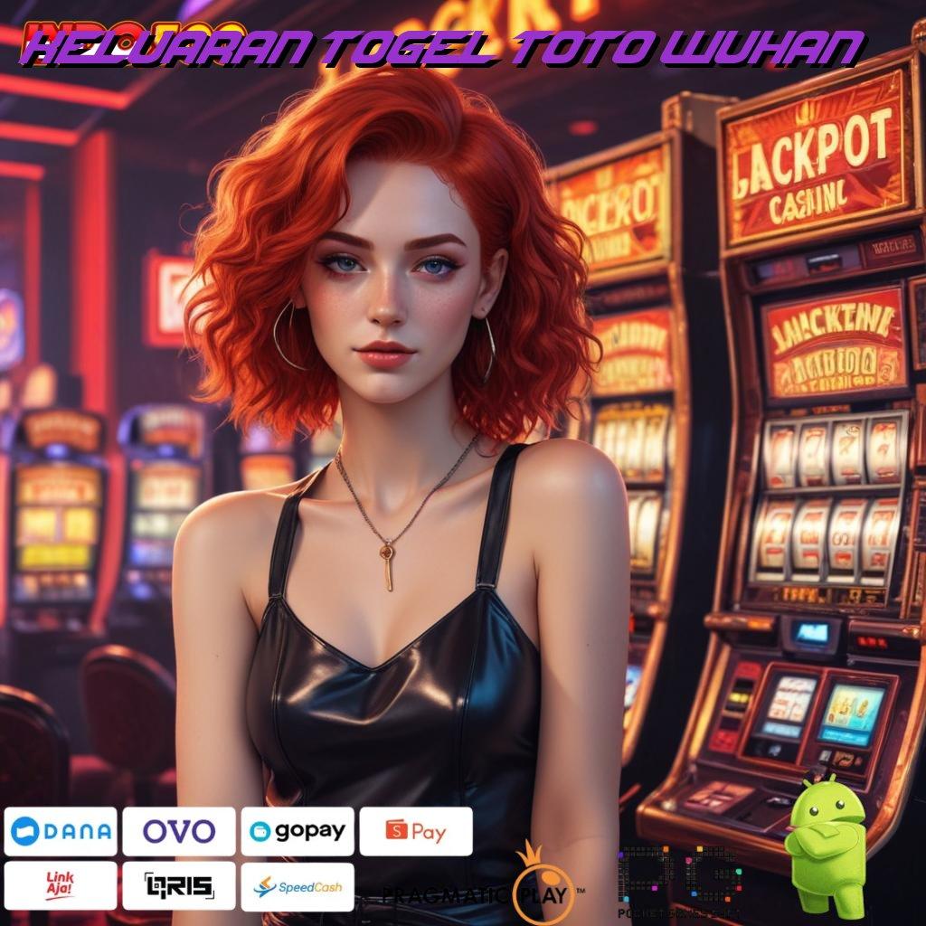 KELUARAN TOGEL TOTO WUHAN teknikal modern dengan lisensi install cepat