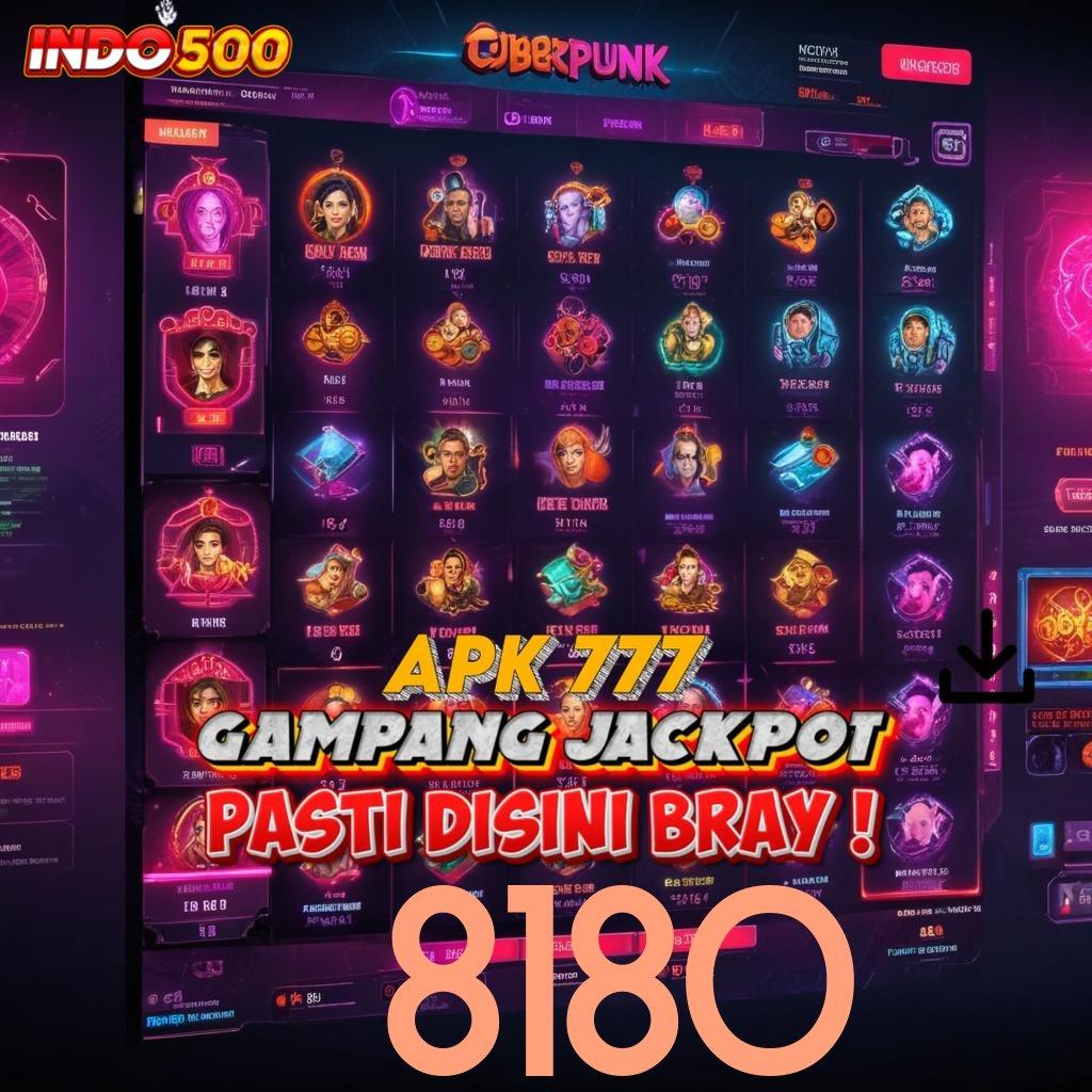 8180 ⋗ langsung maxwin spin scatter cepat dalam jalan pintas tanpa hambatan