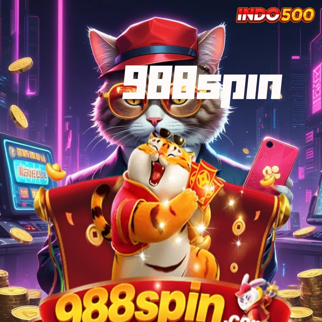 988SPIN pasti gacor setiap saat