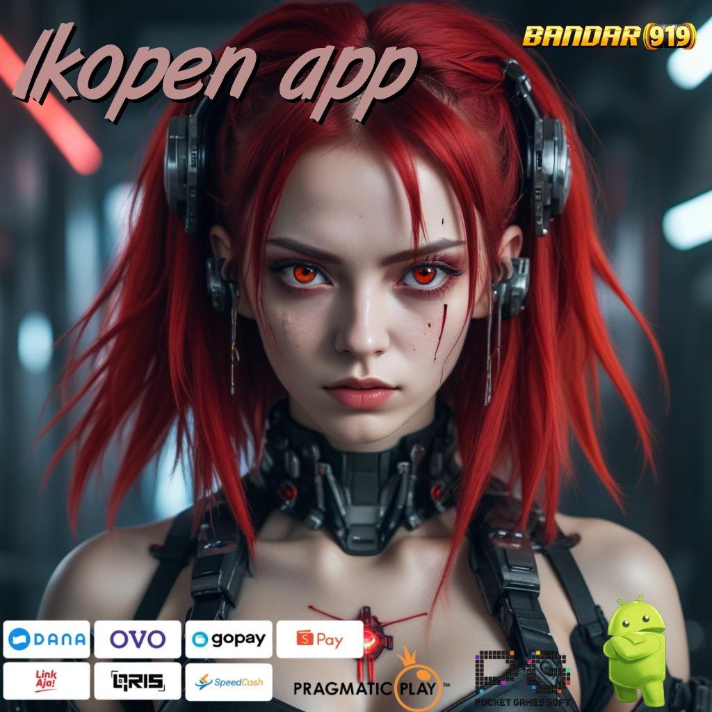 LKOPEN APP @ Apk Android Hadiah Modern