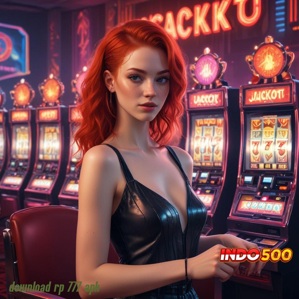 DOWNLOAD RP 777 APK ✅ Akses Instan Dalam Pusat Perangkat Slot Sultan