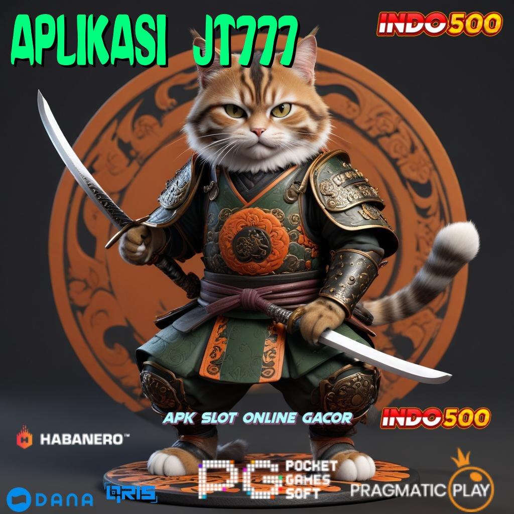 APLIKASI JT777 ➤ Spin Seru Dengan Event Baru Hari Ini