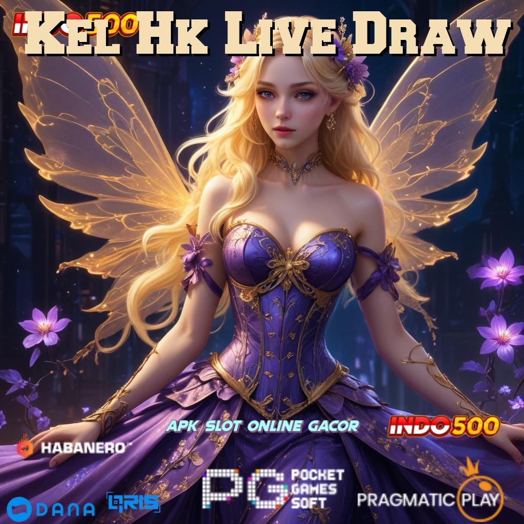 Kel Hk Live Draw