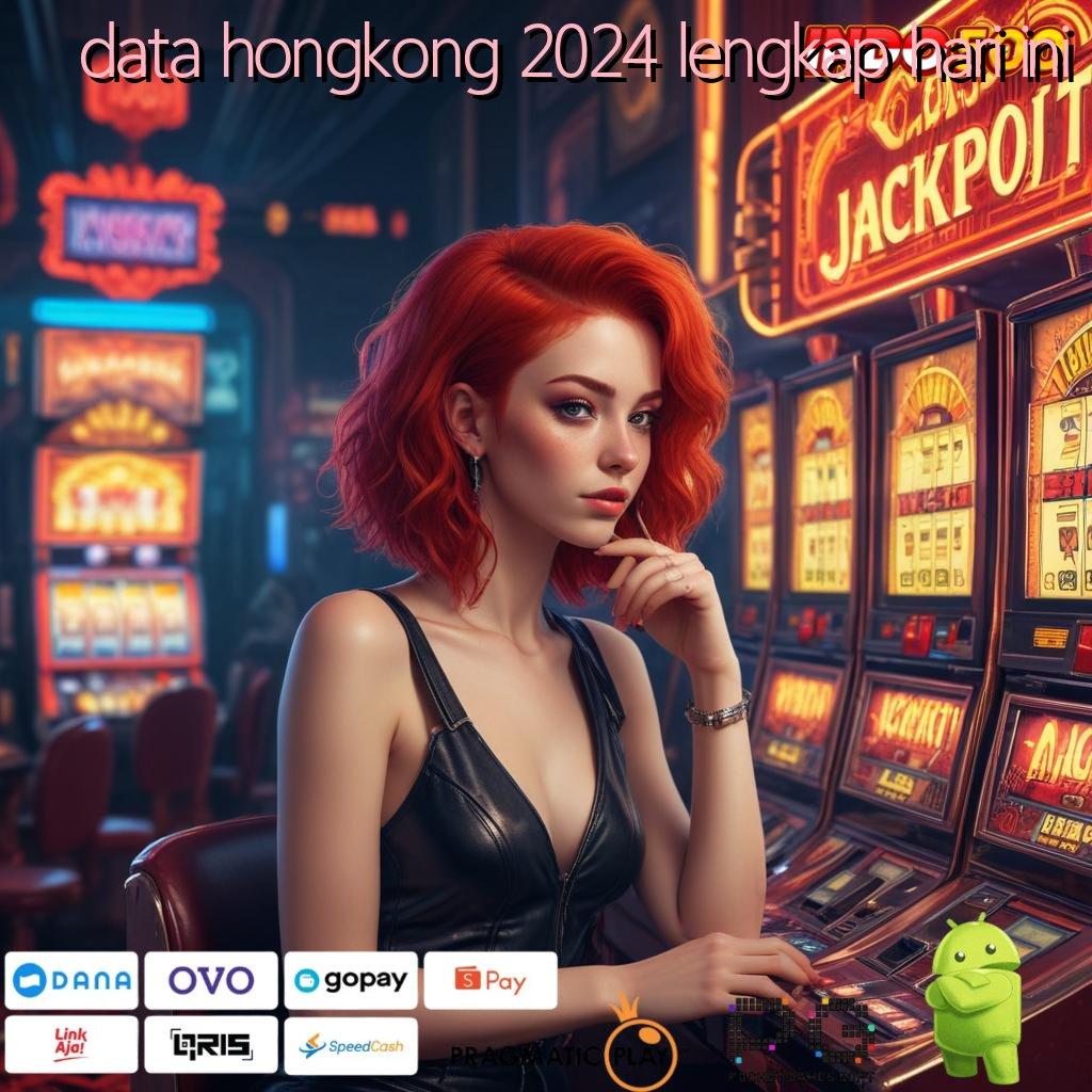 DATA HONGKONG 2024 LENGKAP HARI INI terminal gacor mental juara raih keberuntungan