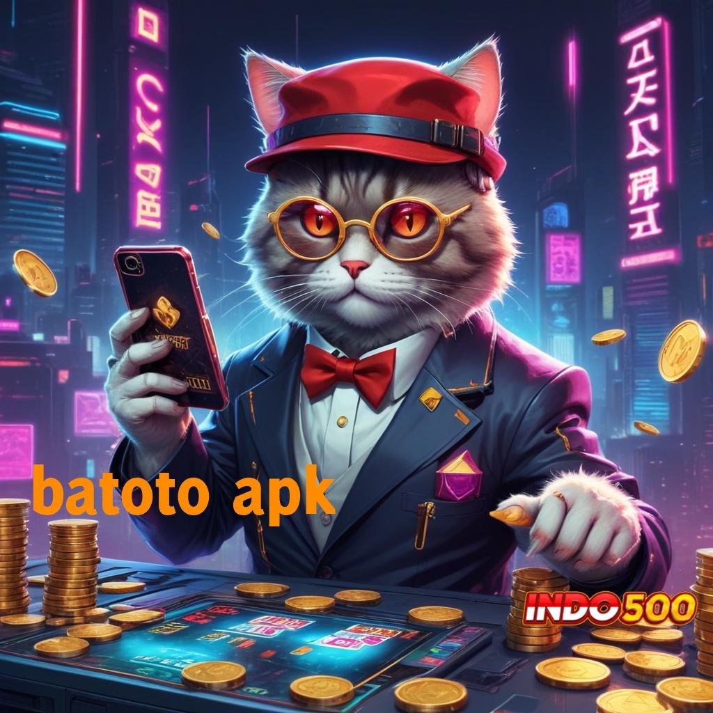 BATOTO APK | uang receh jackpot tak terduga