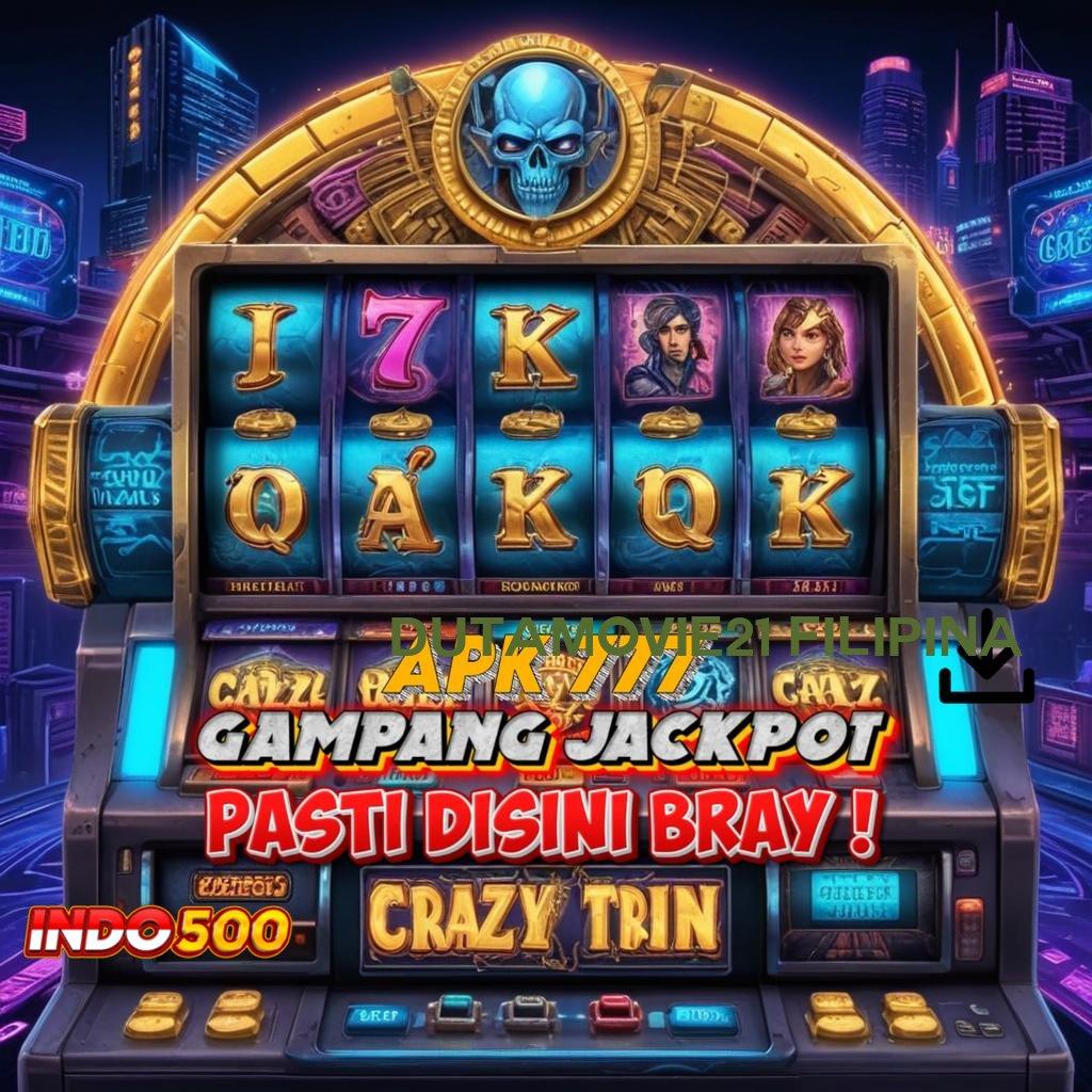 DUTAMOVIE21 FILIPINA 👉 sumber untung jackpot langsung masuk dompet