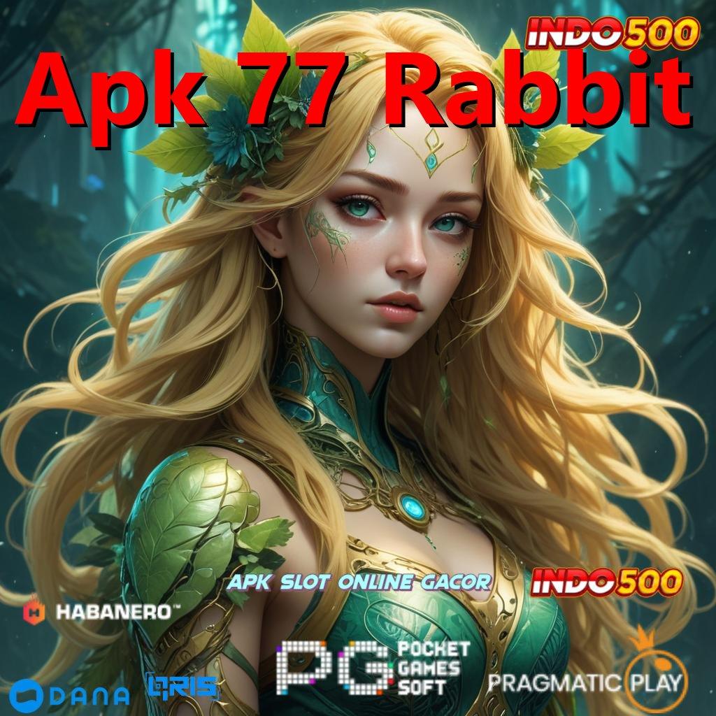 Apk 77 Rabbit