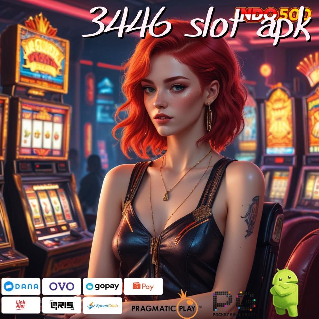 3446 SLOT APK Versi Bonus Langsung Maksimal