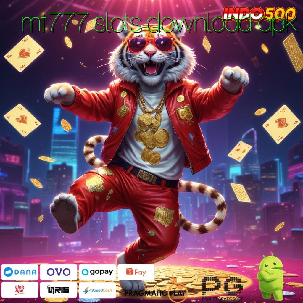 MT777 SLOTS DOWNLOAD APK informasi akurat