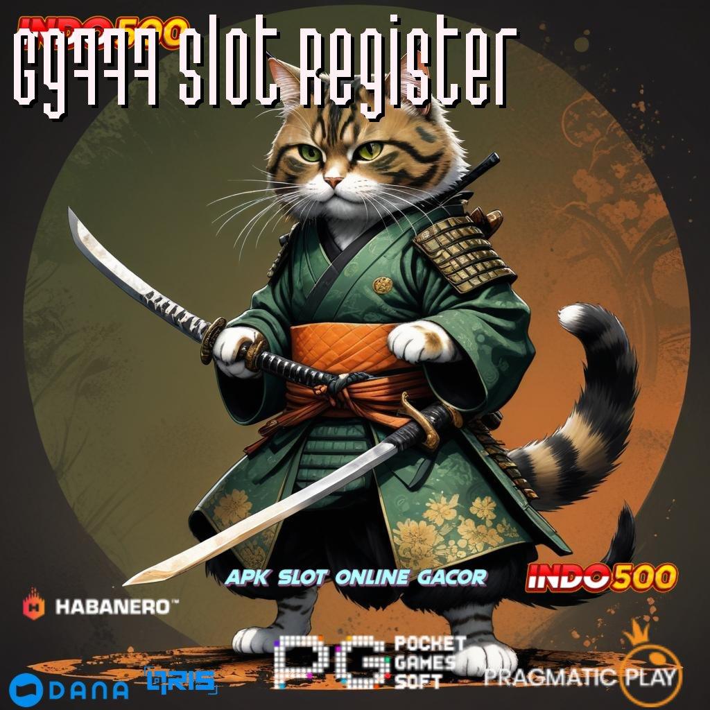 Gg777 Slot Register