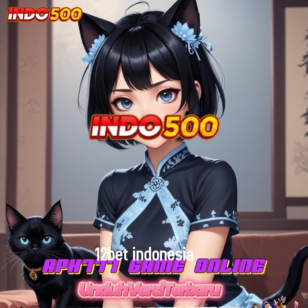 12BET INDONESIA 🚀 Titik Gacor Mesin Baru Langsung Auto WD