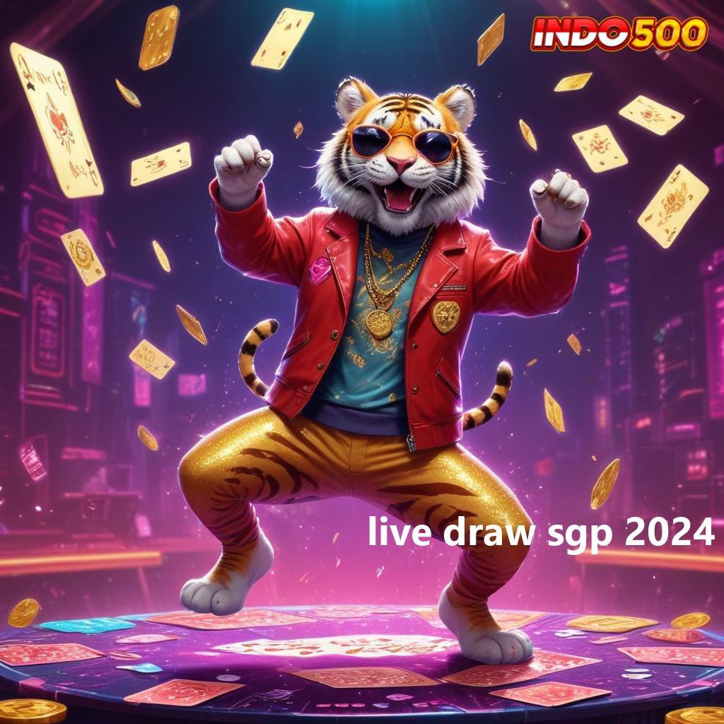 LIVE DRAW SGP 2024 ➽ Dp Langsung Wd 10000 Apk Slot Gacor 777 Terbaru Download Sekarang