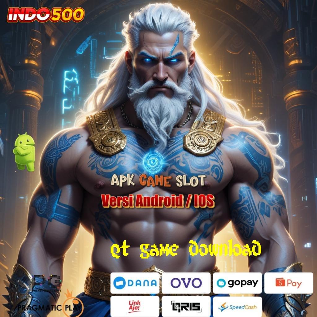 QT GAME DOWNLOAD ↦ Slot Server Belanda dengan RTP Dijamin Gacor