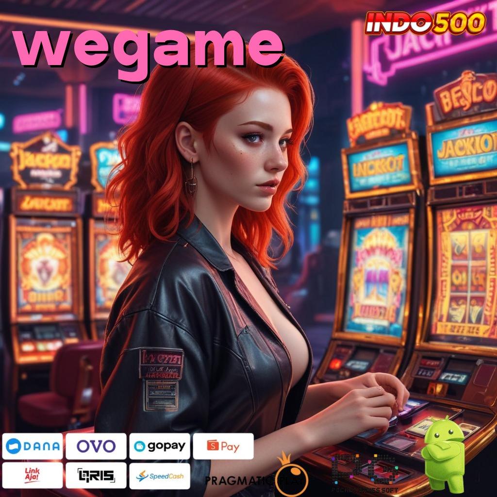 WEGAME Dapat Cuan Gak Diundi! Situs Slot 100 New Member