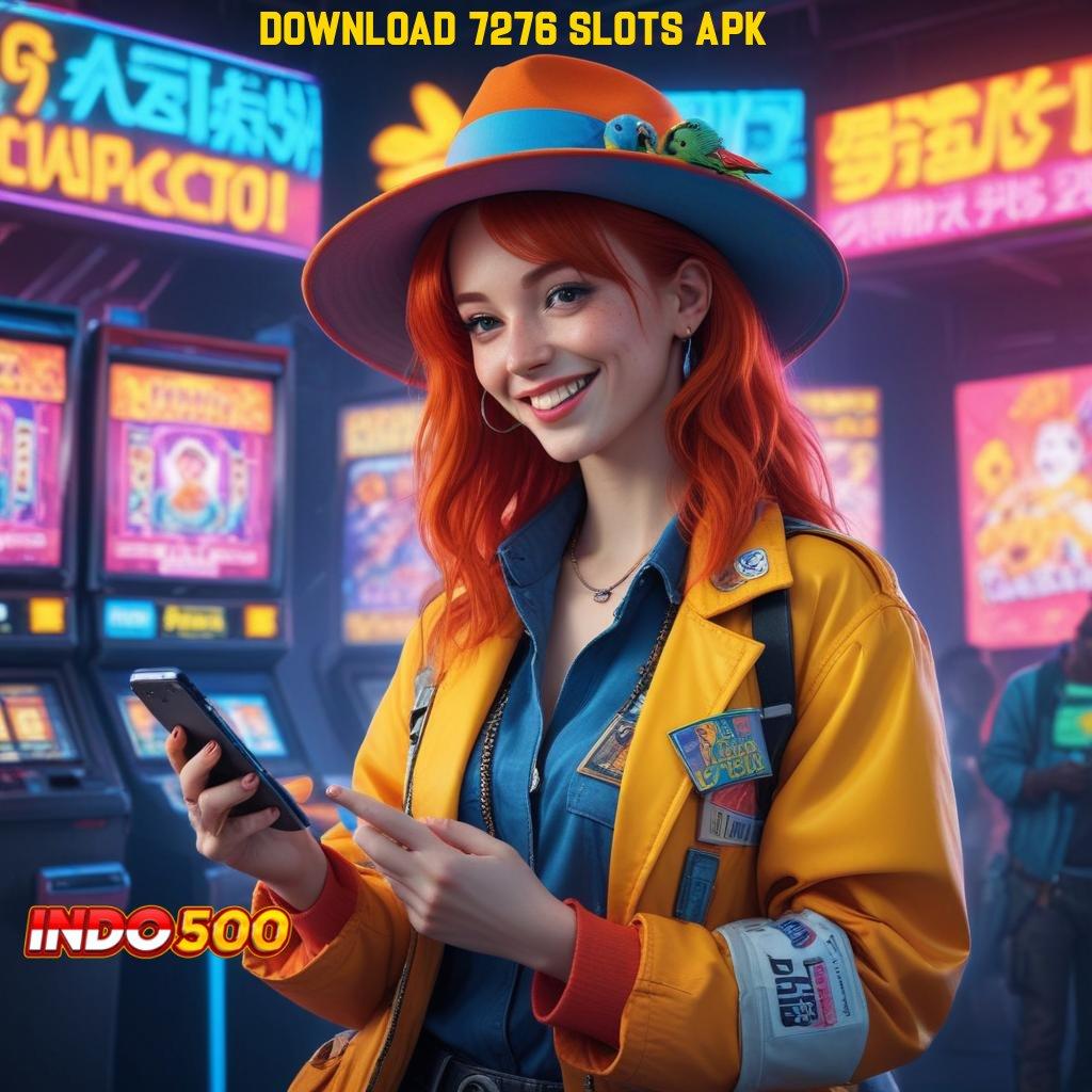 DOWNLOAD 7276 SLOTS APK ruang akses protokol perangkat lunak aplikasi sarana