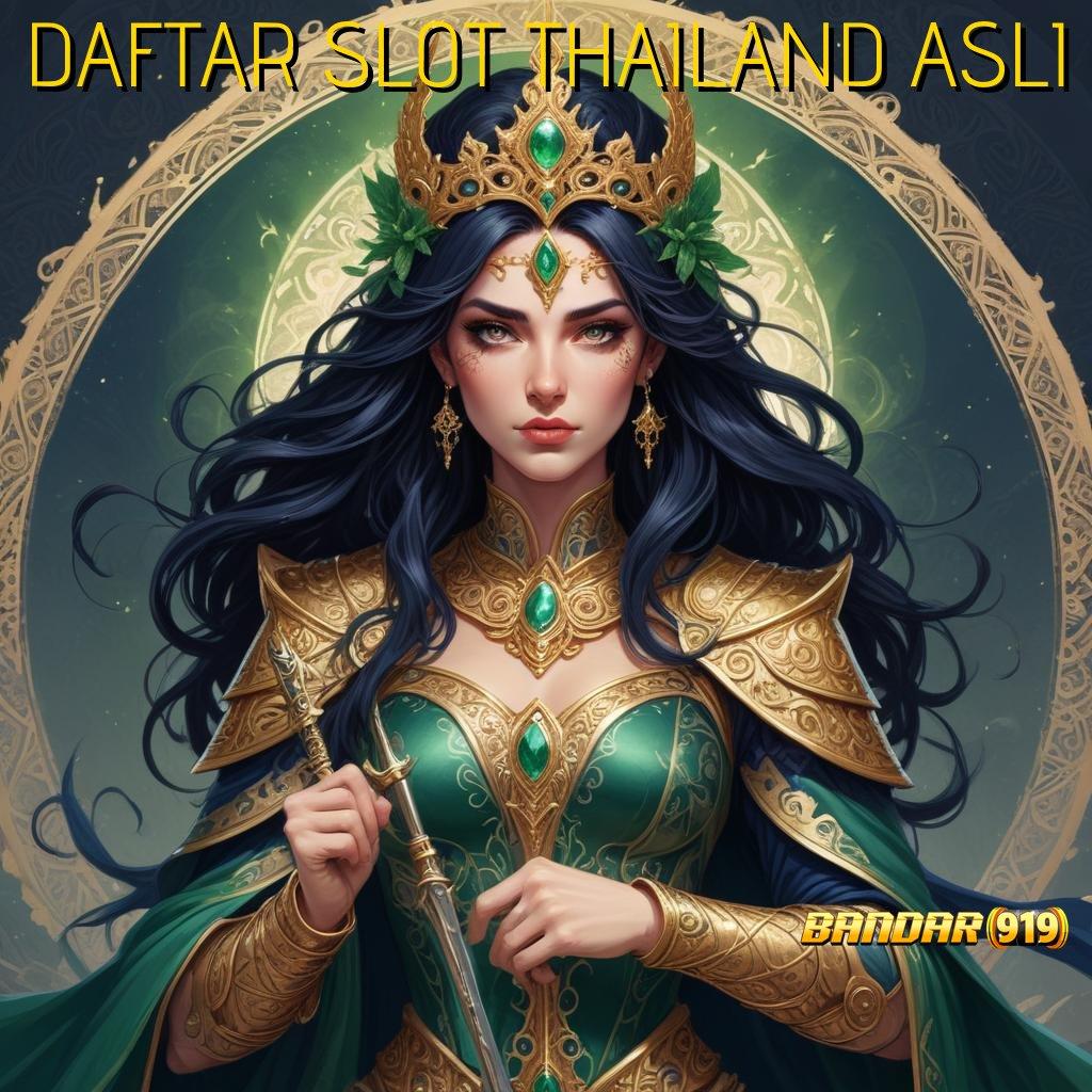 DAFTAR SLOT THAILAND ASLI ⋗ penarikan duit instan rute juara tanpa hambatan