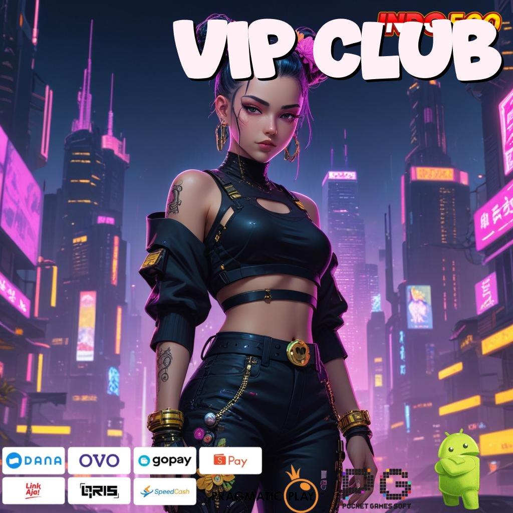 VIP CLUB Apk Canggih Tingkatkan Efisiensi Mesin Digital