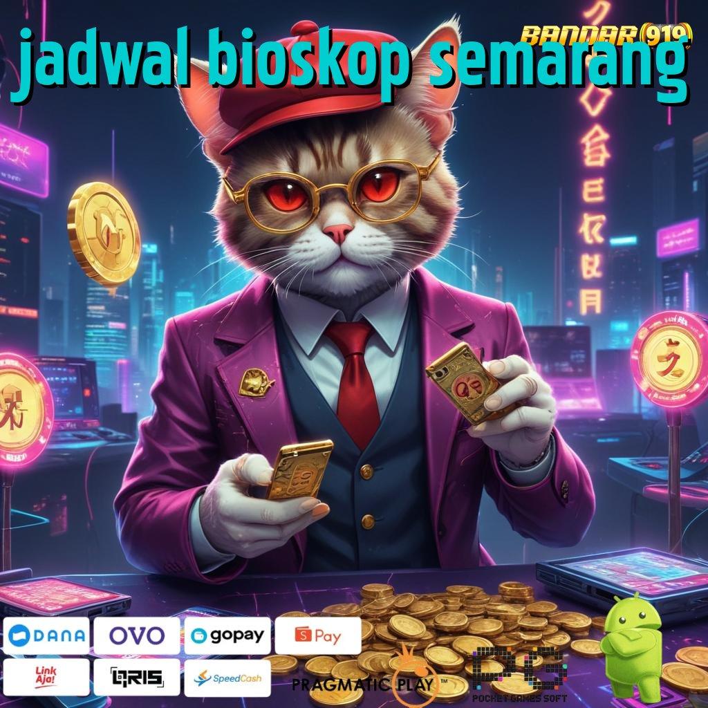 JADWAL BIOSKOP SEMARANG # robot pragmatic apk terbaru cepat