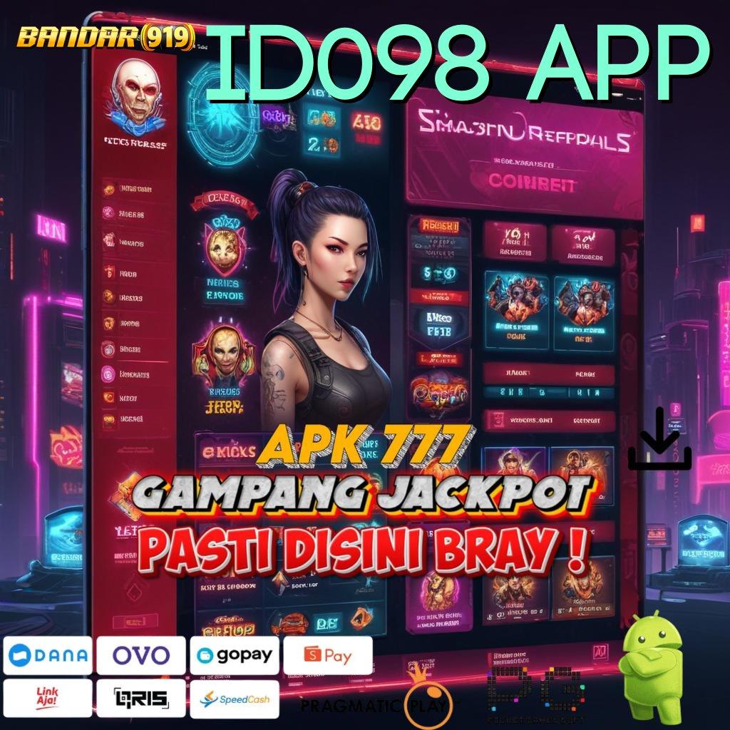 ID098 APP | slot mudah modal minim langsung cuan hari ini