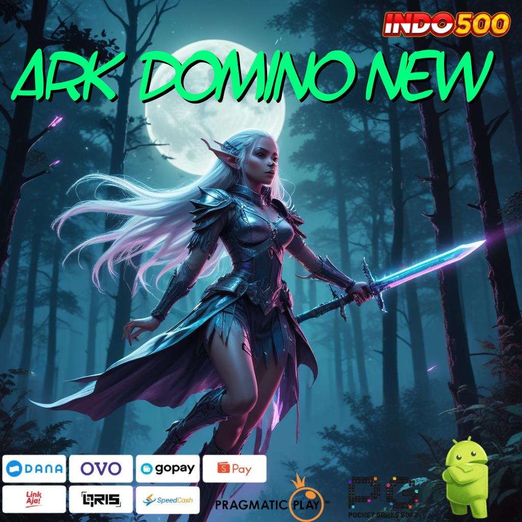 ARK DOMINO NEW pasti jadi sultan dengan fitur baru tanpa ribet sama sekali