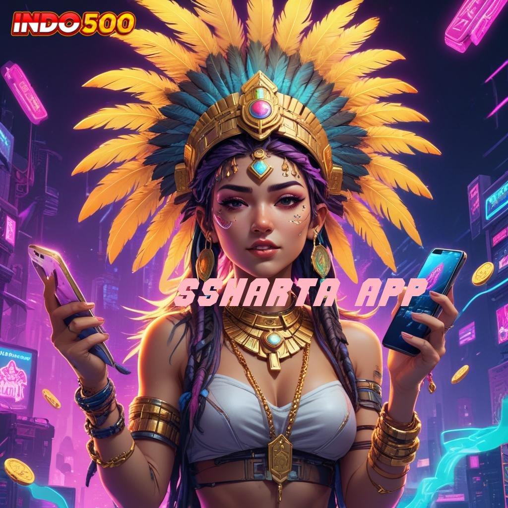 SSHARTA APP ♍ Sensasinya Rasakan Game Slot Dengan Hadiah Uang Nyata