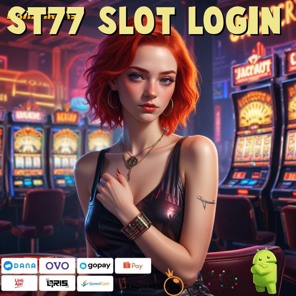 ST77 SLOT LOGIN , prioritas baru ambisi