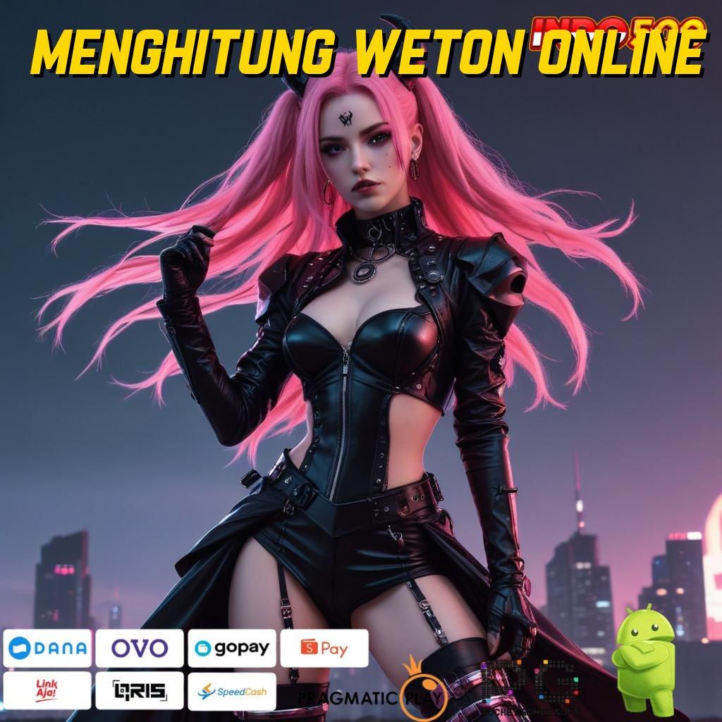 MENGHITUNG WETON ONLINE ratusan terkemuka peluang menang besar akun baru utama