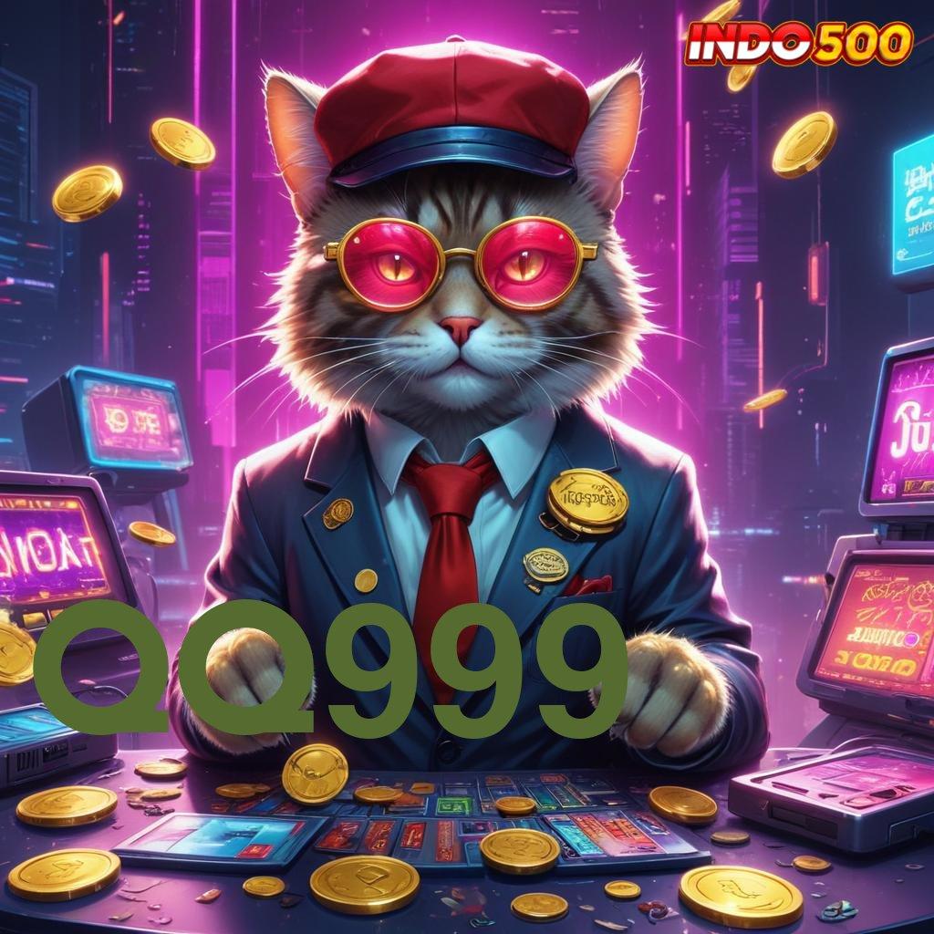 QQ999 🚀 Garansi Bonus Besar Spin Tanpa Hambatan